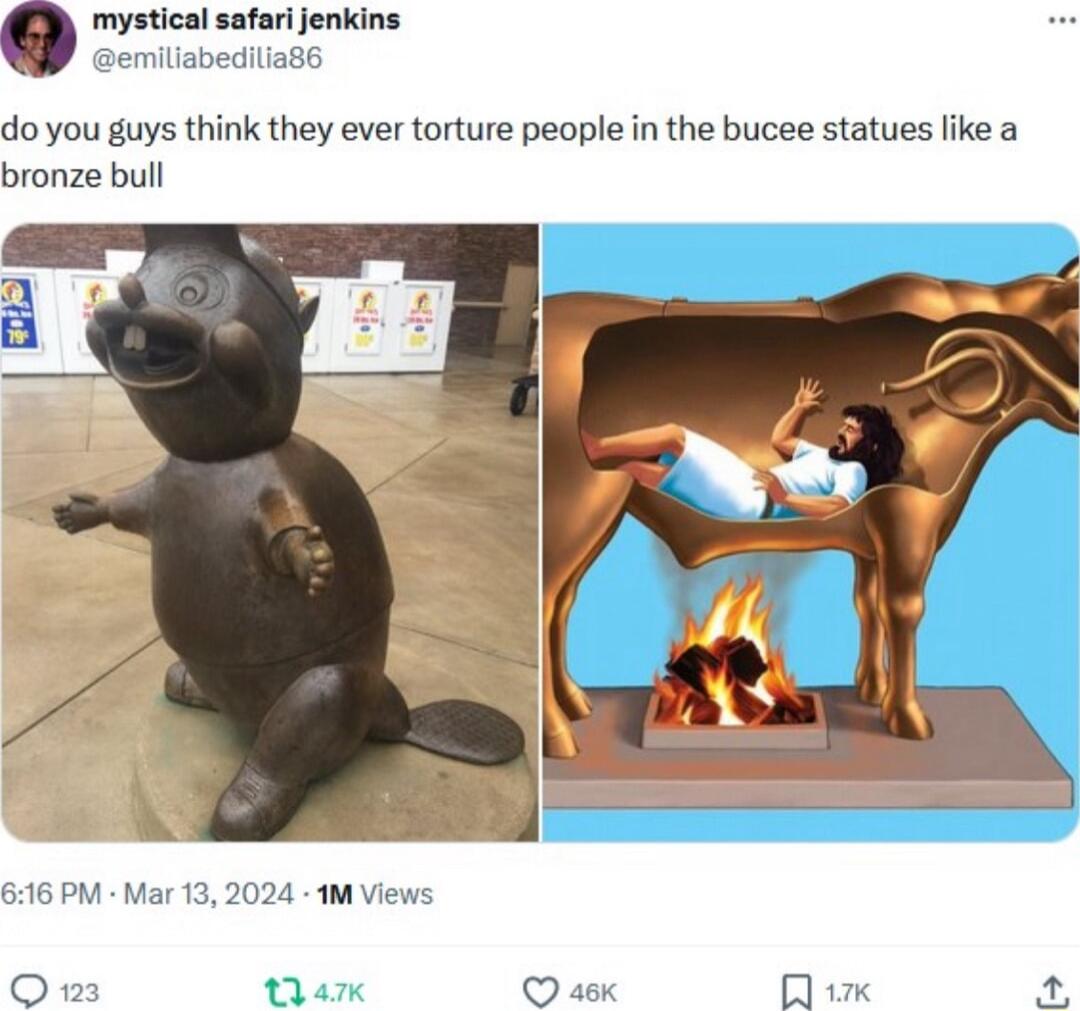 mystical safari jenkins emiliabediliag6 do you guys think they ever torture people in the bucee statues like a bronze bull 616 PM Mar 13 2024 M Views