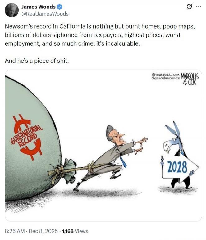 Newsom’s record in California is nothing but burnt homes, poop maps, billions of dollars siphoned from tax payers, highest prices, worst employment, and so much crime, it’s incalculable. And he’s a piece of shit.