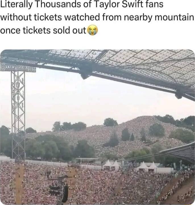 Literally Thousands of Taylor Swi without tickets watched from nearby mountain once tickets sold out