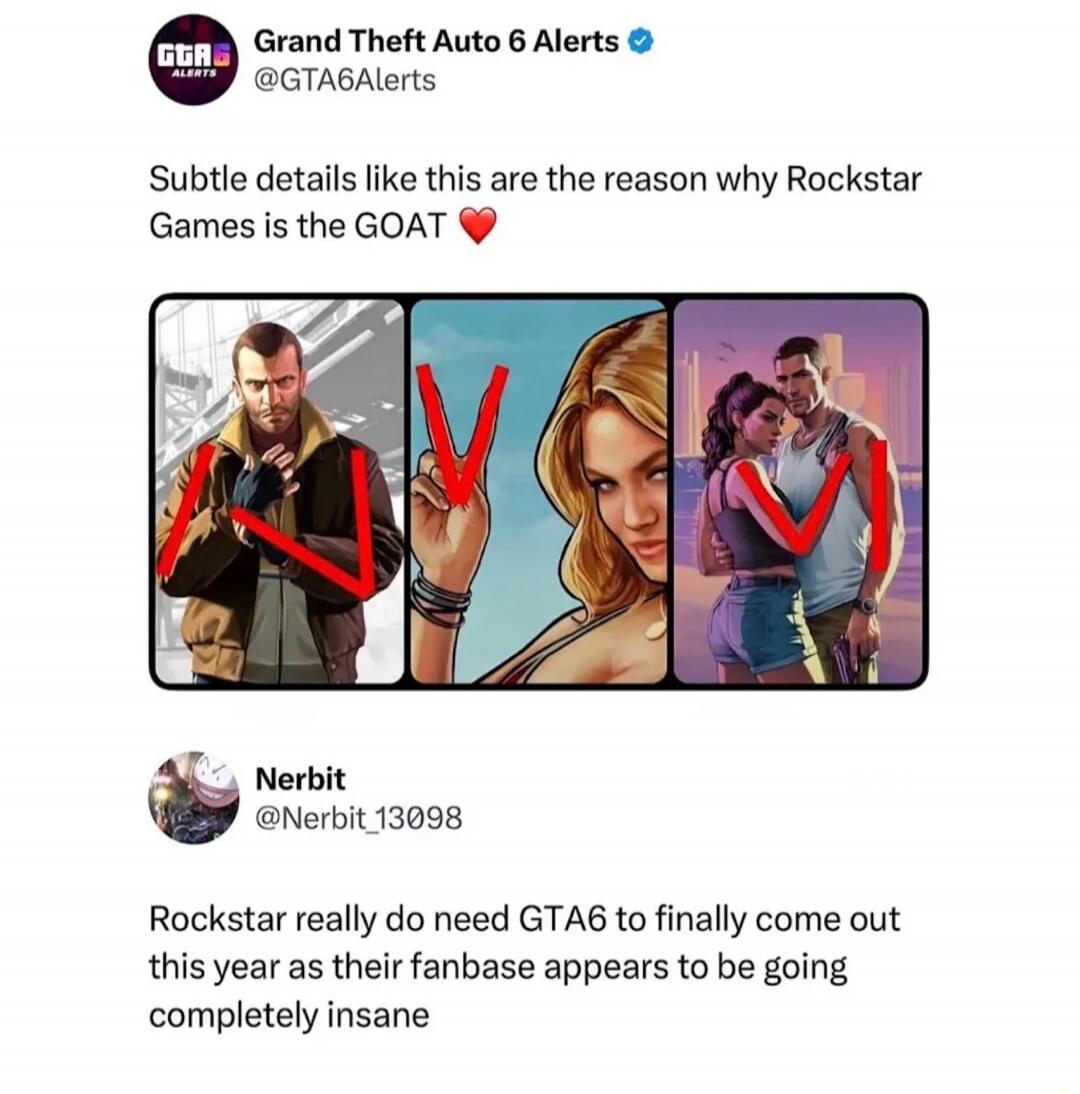 Grand Theft Auto 6 Alerts @GTA6Alerts Subtle details like this are the reason why Rockstar Games is the GOAT ❤️ Nerbit @Nerbit_13098 Rockstar really do need GTA6 to finally come out this year as their fanbase appears to be going completely insane