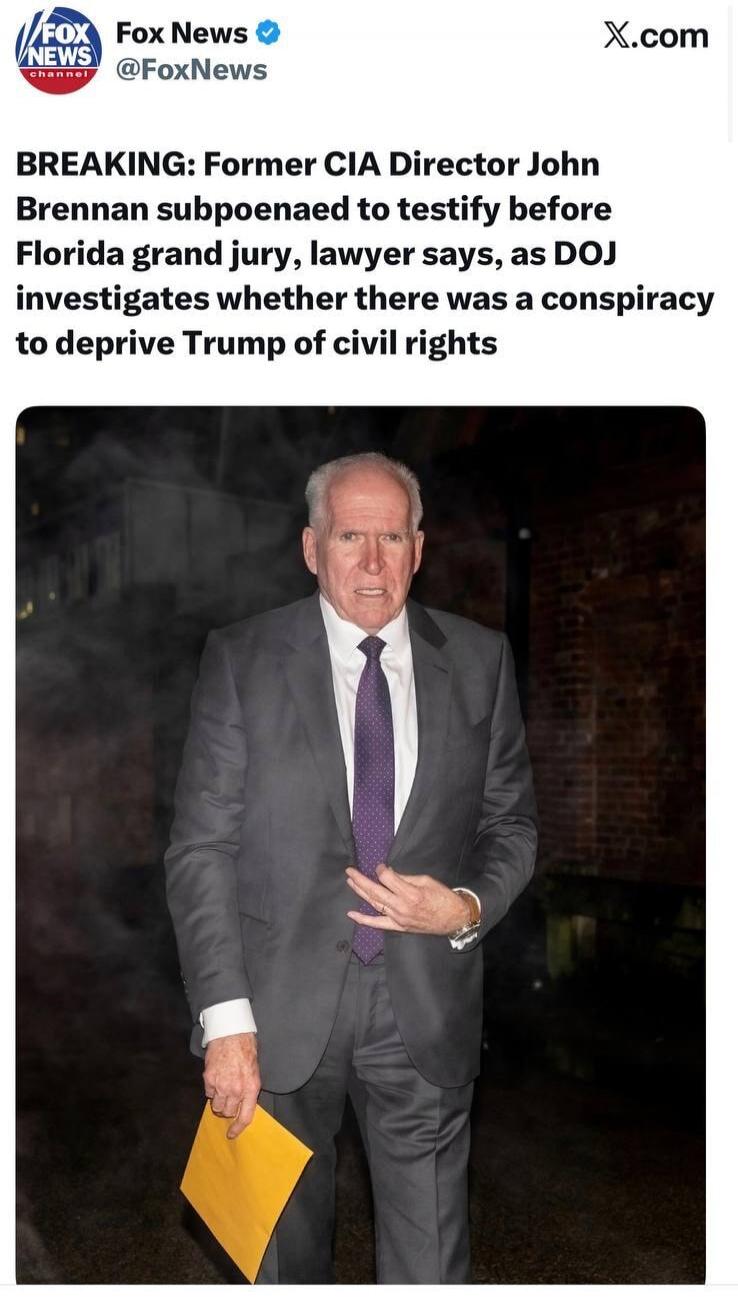 Fox News @FoxNews X.com BREAKING: Former CIA Director John Brennan subpoenaed to testify before Florida grand jury, lawyer says, as DOJ investigates whether there was a conspiracy to deprive Trump of civil rights