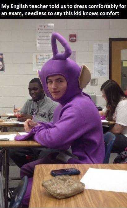 My English teacher told us to dress comfortably for an exam needless to say this kid knows comfort 2