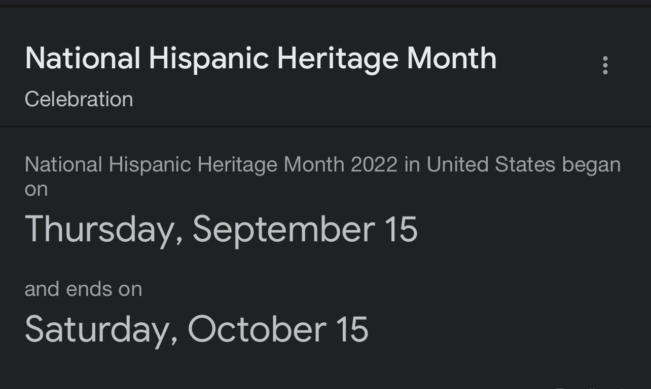 National Hispanic Heritage Month Gelebration National Hispanic Heritage Month 2022 in United States began on Thursday September 15 and ends on REVICENAOa oo I