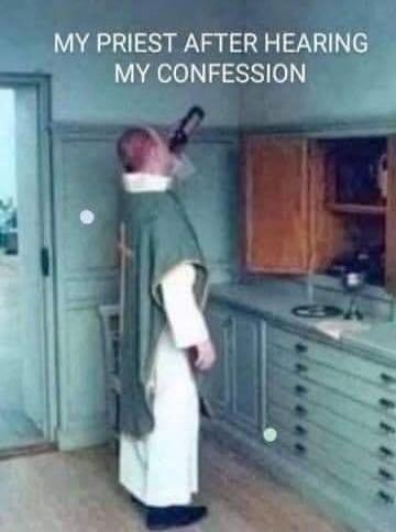 MY PRIEST AFTER HEARING MY CONFESSION