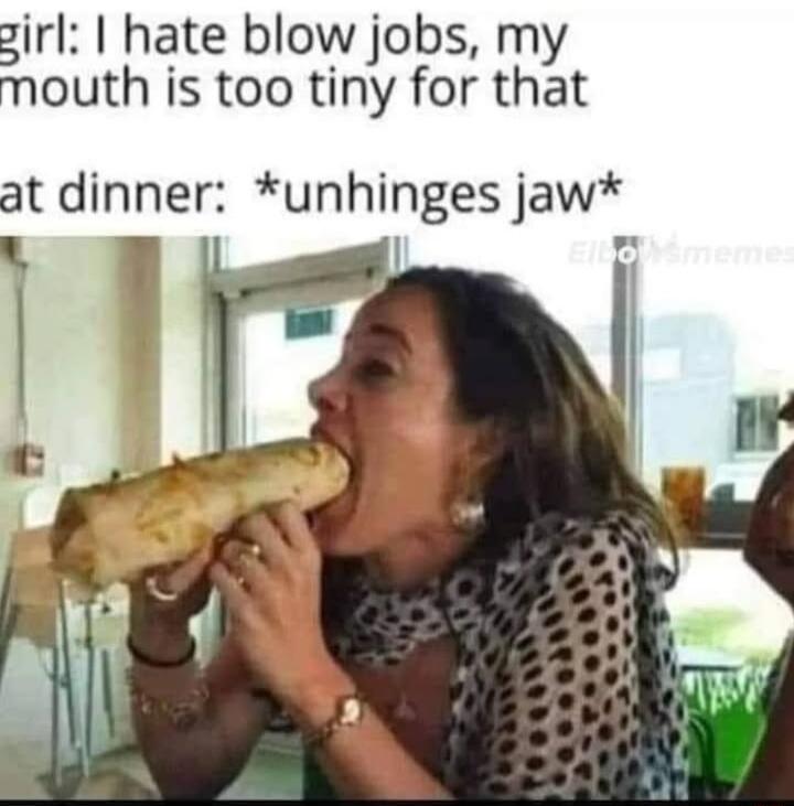 zirl hate blow jobs my mouth is too tiny for that at dinner unhinges jaw