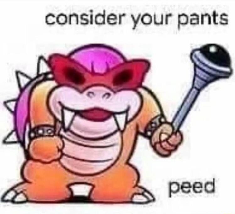 consider your pants