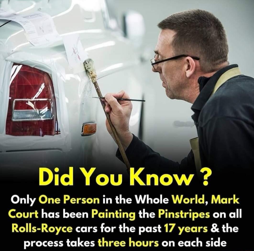 Did You Know? Only One Person in the Whole World, Mark Court has been Painting the Pinstripes on all Rolls-Royce cars for the past 17 years & the process takes three hours on each side