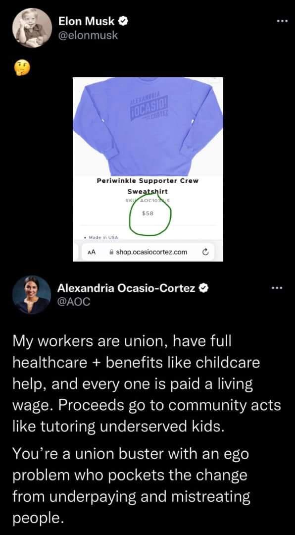Elon Musk CELLINITE Alexandria Ocasio Cortez AoC My workers are union have full EENGIETER A RS CR TRl o o175 help and every one is paid a living wage Proceeds go to community acts ILCR I T Vl EIETTaVETe R e N ACIRCERVG IO NV IV T NEYoAe problem who pockets the change from underpaying and mistreating people