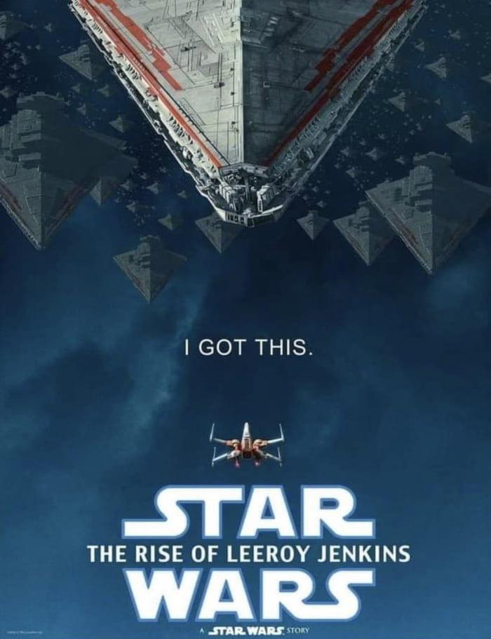 GOT THIS il STAR THE RISE OF LEEROY JENKINS