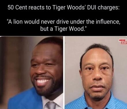 50 Cent reacts to Tiger Woods' DUI charges: 