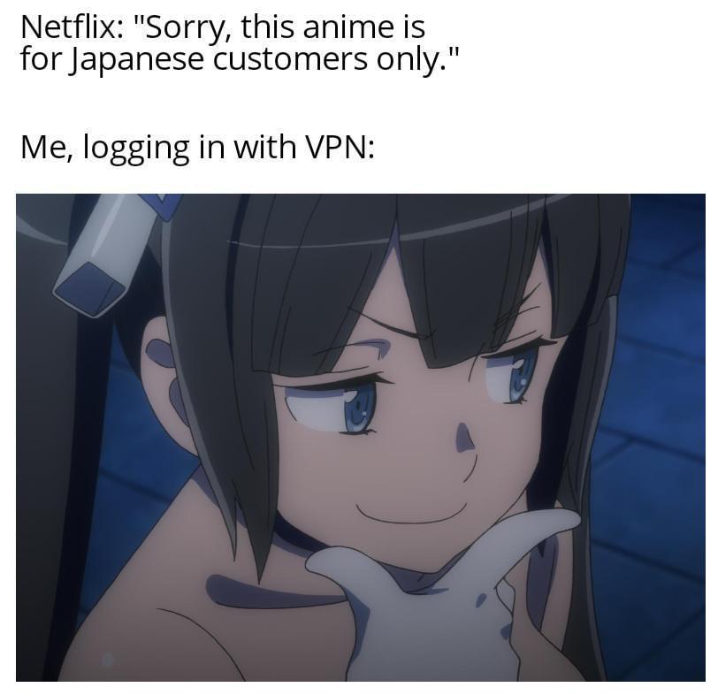 Netflix Sorry this anime is for Japanese customers only Me logging in with VPN