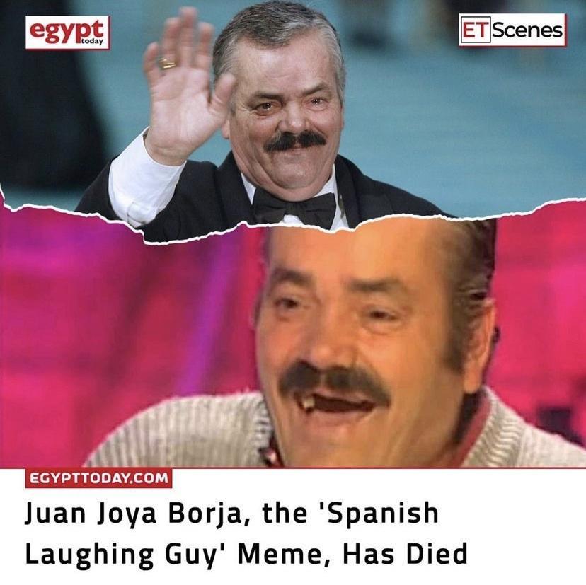 g EGYPTTODAYCOM Juan Joya Borja the Spanish Laughing Guy Meme Has Died