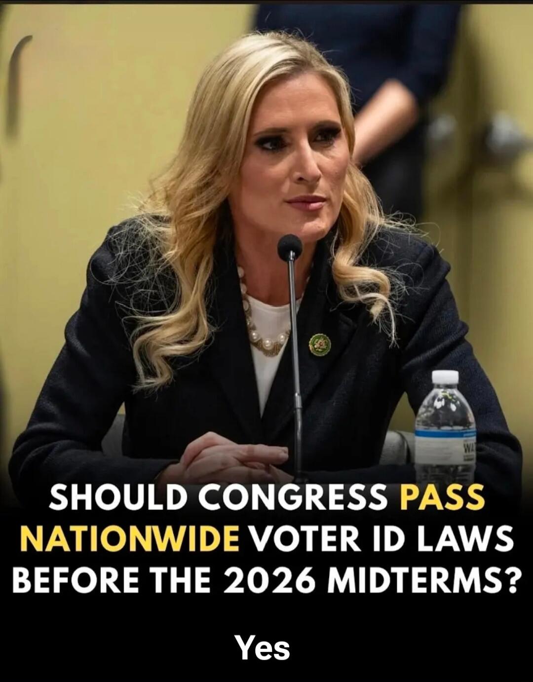 SHOULD CONGRESS PASS NATIONWIDE VOTER ID LAWS BEFORE THE 2026 MIDTERMS? Yes