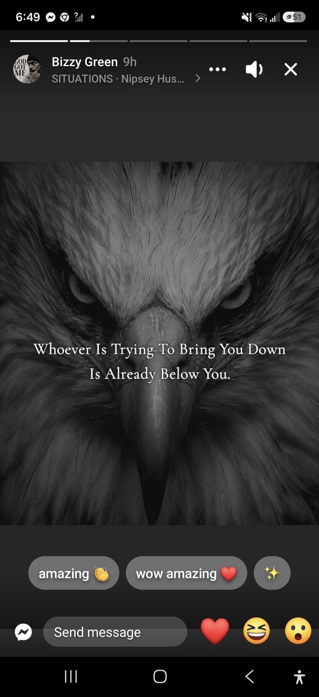 Whoever Is Trying To Bring You Down Is Already Below You.