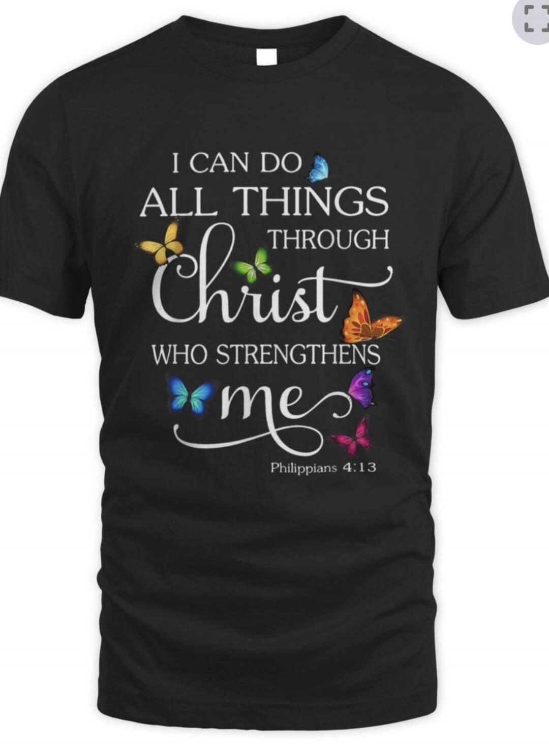 I CAN DO ALL THINGS THROUGH Christ WHO STRENGTHENS ME Philippians 4:13
