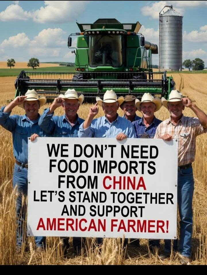 WE DON'T NEED FOOD IMPORTS FROM CHINA LET'S STAND TOGETHER AND SUPPORT AMERICAN FARMER!