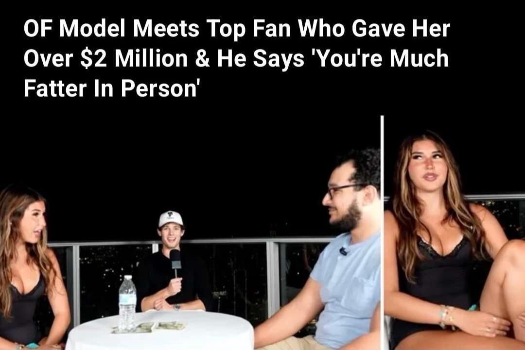 OF Model Meets Top Fan Who Gave Her Over $2 Million & He Says 'You're Much Fatter In Person'