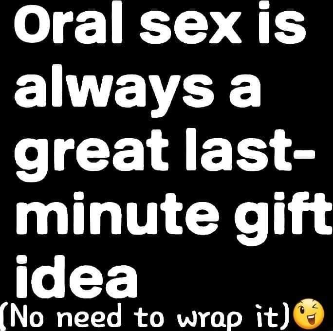 Oral sexis EWEVEE CCEMES S minute gift idea No need to wrap it