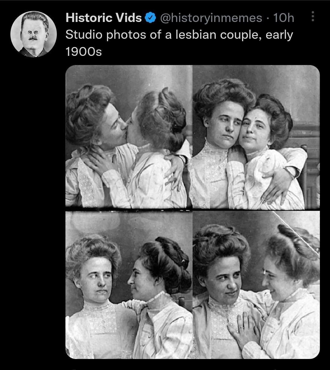 Historic Vids historyinmemes 10h Studio photos of a lesbian couple early P 1900s