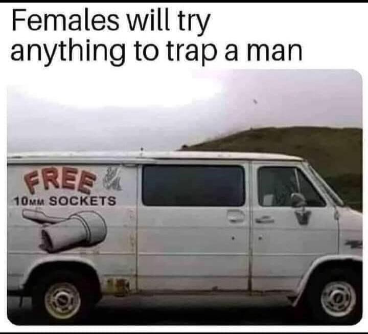 Females will try anything to trap a man FREE 10mm SOCKETS