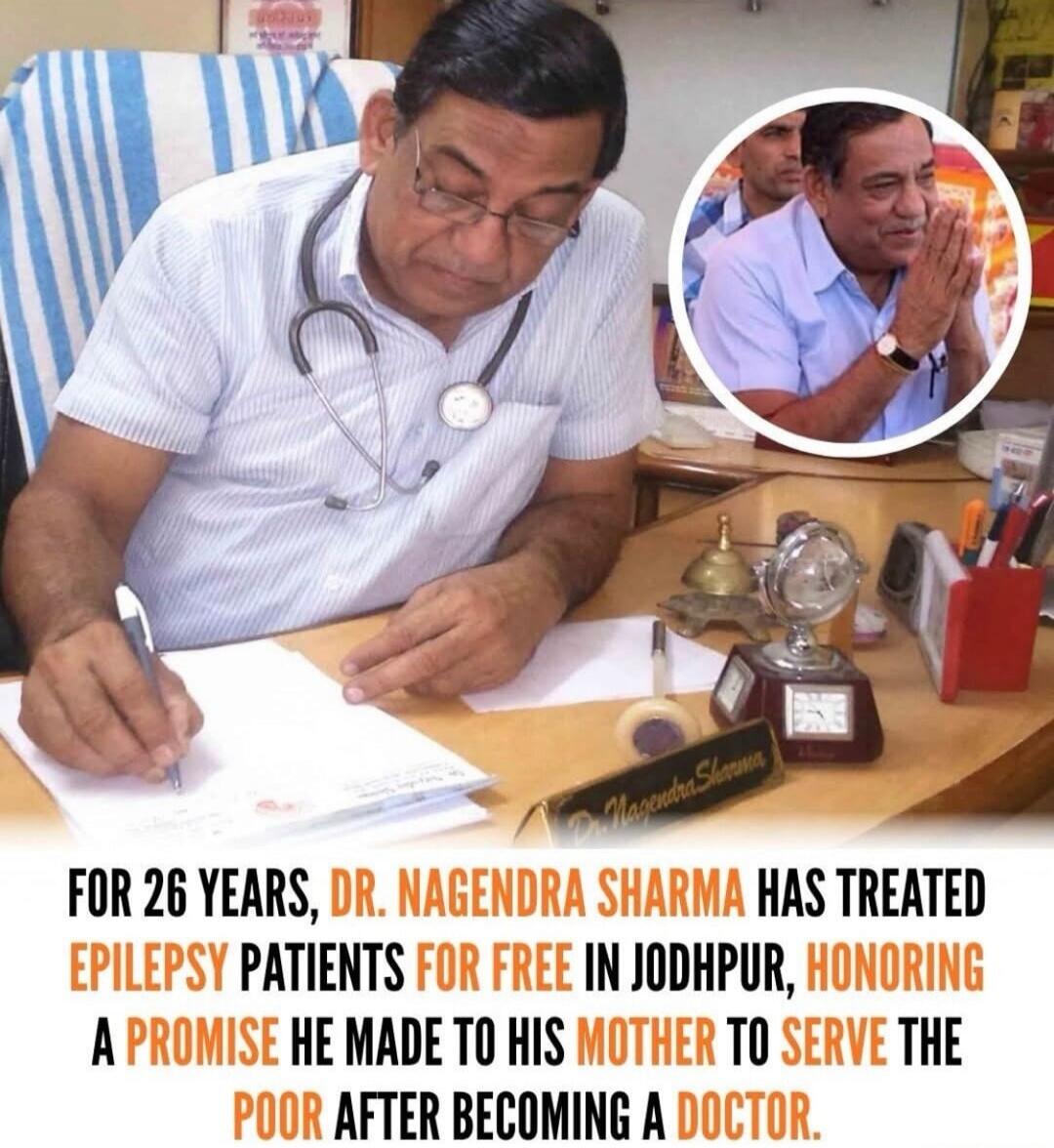 FOR 26 YEARS, DR. NAGENDA SHARMA HAS TREATED EPILEPSY PATIENTS FOR FREE IN JODHPUR, HONORING A PROMISE HE MADE TO HIS MOTHER TO SERVE THE POOR AFTER BECOMING A DOCTOR.