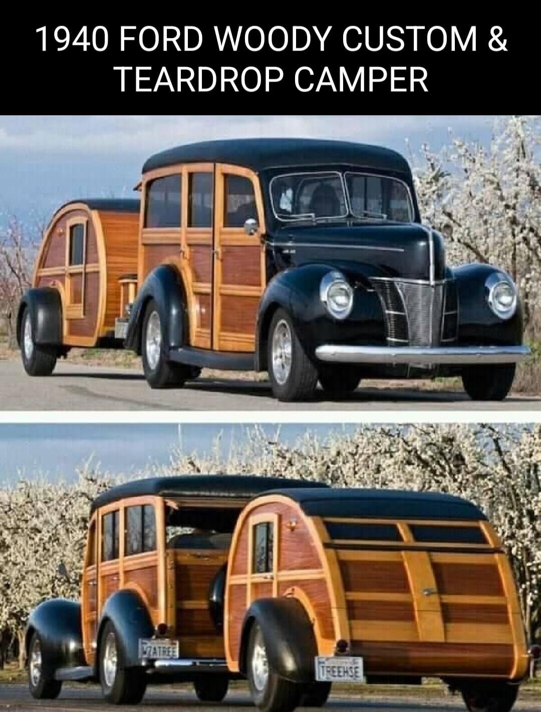 1940 FORD WOODY CUSTOM & TEARDROP CAMPER