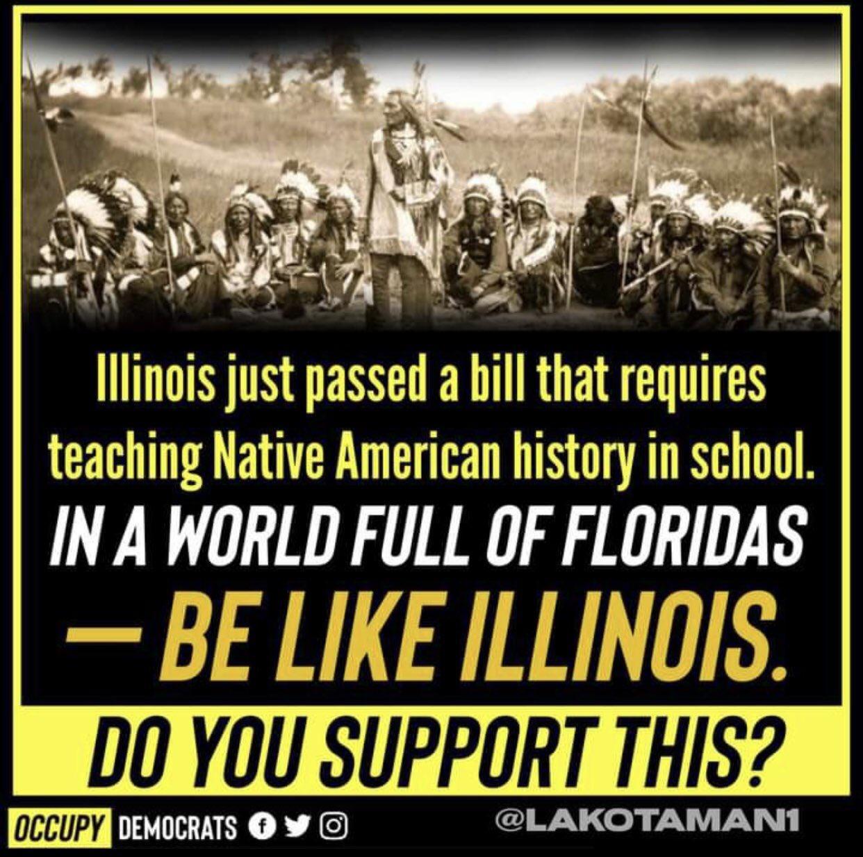 TN ERETRUEETEN teaching Native American history in school INA WORLD FULL OF FLORIDAS BE LIKE ILLINOIS D0 YOU SUPPORT THIS T oevochaTs LAKOTAMAN1