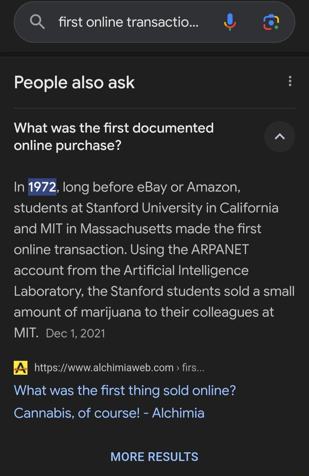 Q firstonline transactio People also ask H AVLERNERR GRS e TeleliT Ty e online purchase In n long before eBay or Amazon students at Stanford University in California LRGN EREET IR S L ER G 5 online transaction Using the ARPANET account from the Artificial Intelligence Laboratory the Stanford students sold a small amount of marijuana to their colleagues at MIT Dec12021 httpswwwalchimiawebcom firs G