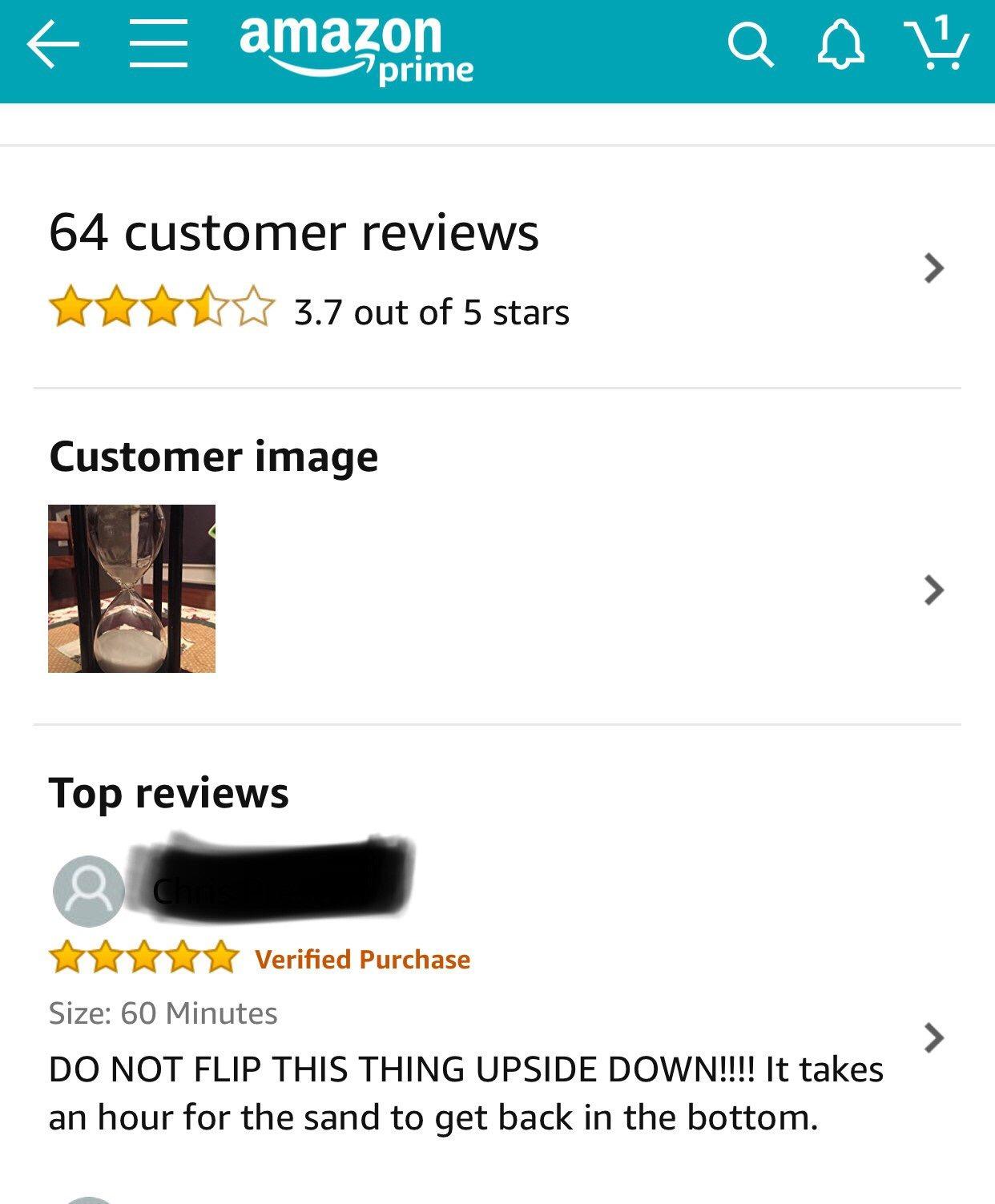 64 customer reviews 37 out of 5 stars Customer image Top reviews Verified Purchase Size 60 Minutes DO NOT FLIP THIS THING UPSIDE DOWN It takes an hour for the sand to get back in the bottom i