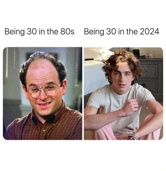 Being 30 inthe 80s Being 30 in the 2024