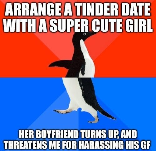 ARRANGE ATINDER DATE WITHASUPER CUTE GIRL X X HER BOYFRIEND TURNS UP AND THRERTENS ME FOR HARASSING HIS GF mgfipcom