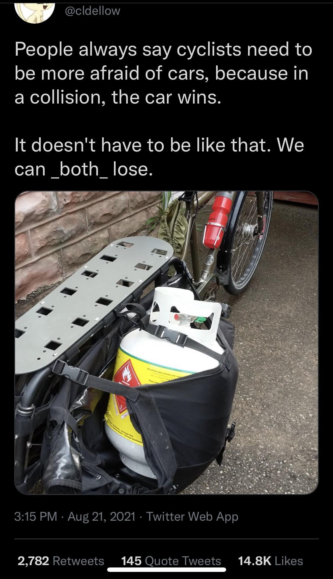 v cldellow People always say cyclists need to be more afraid of cars because in a collision the car wins It doesnt have to be like that We can _both_lose ICH o3 o1V IRANUT 2k W20 124 N Vi 4 e T VATT o WV o o 2782 Retweets 145 Quote Tweets 148K Likes