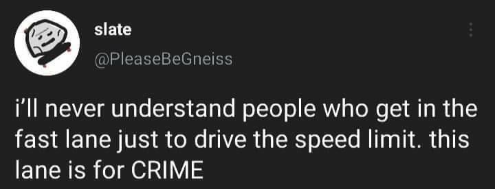 slate O EEREEE R ET ill never understand people who get in the IES A ENERITE R o N6 R R o TTe M ITa Vi MR 31 ETENER oo VY5