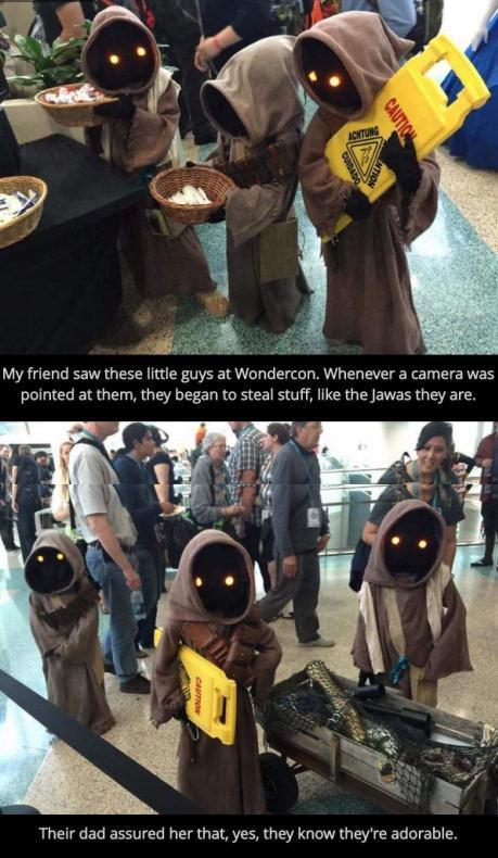 My friend saw these little guys at Wondercon Whenever a camera was pointed at them they began to steal stuff like the Jawas they are Their dad assured her that yes they know theyre adorable