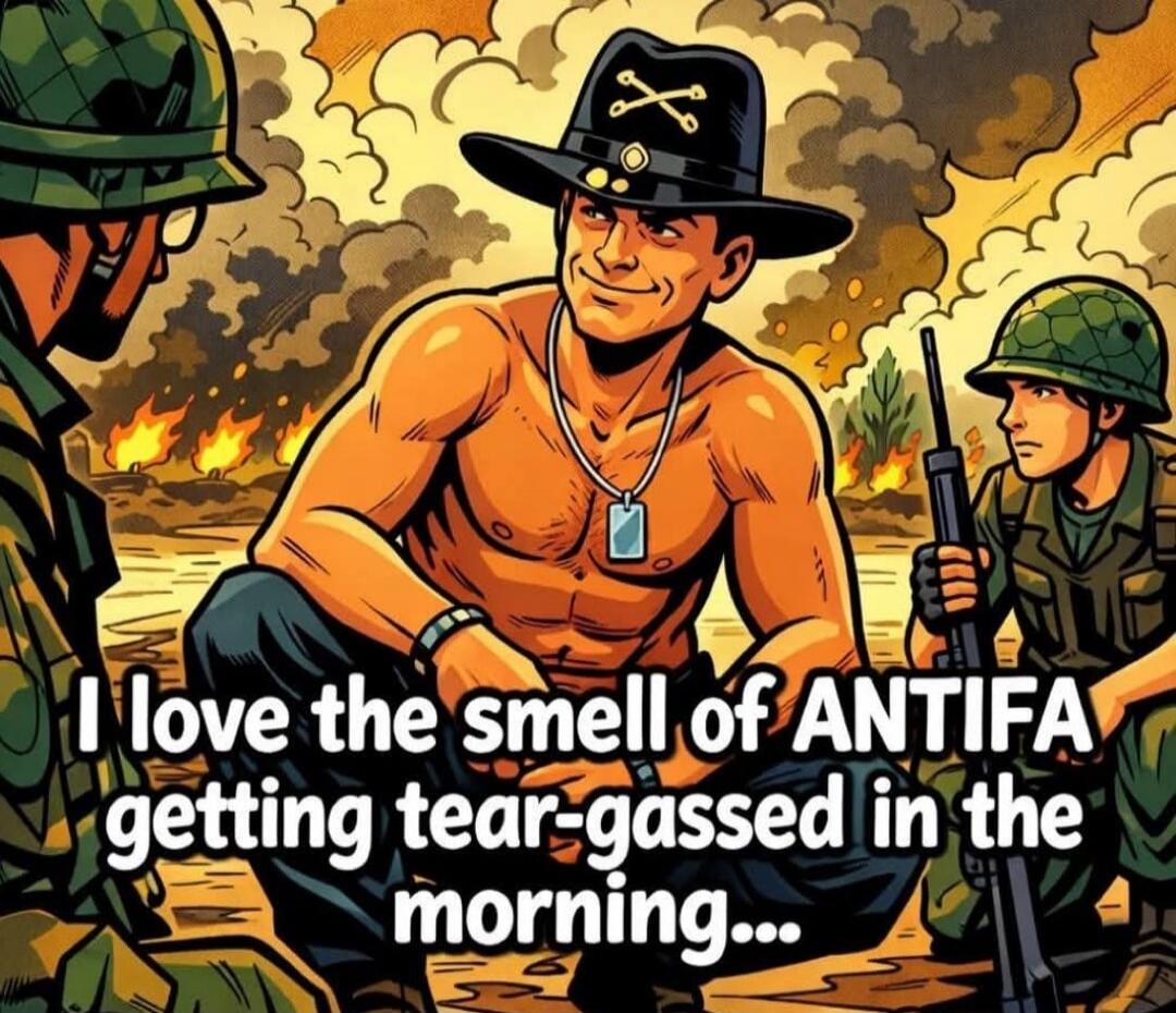 I love the smell of ANTIFA getting tear-gassed in the morning...
