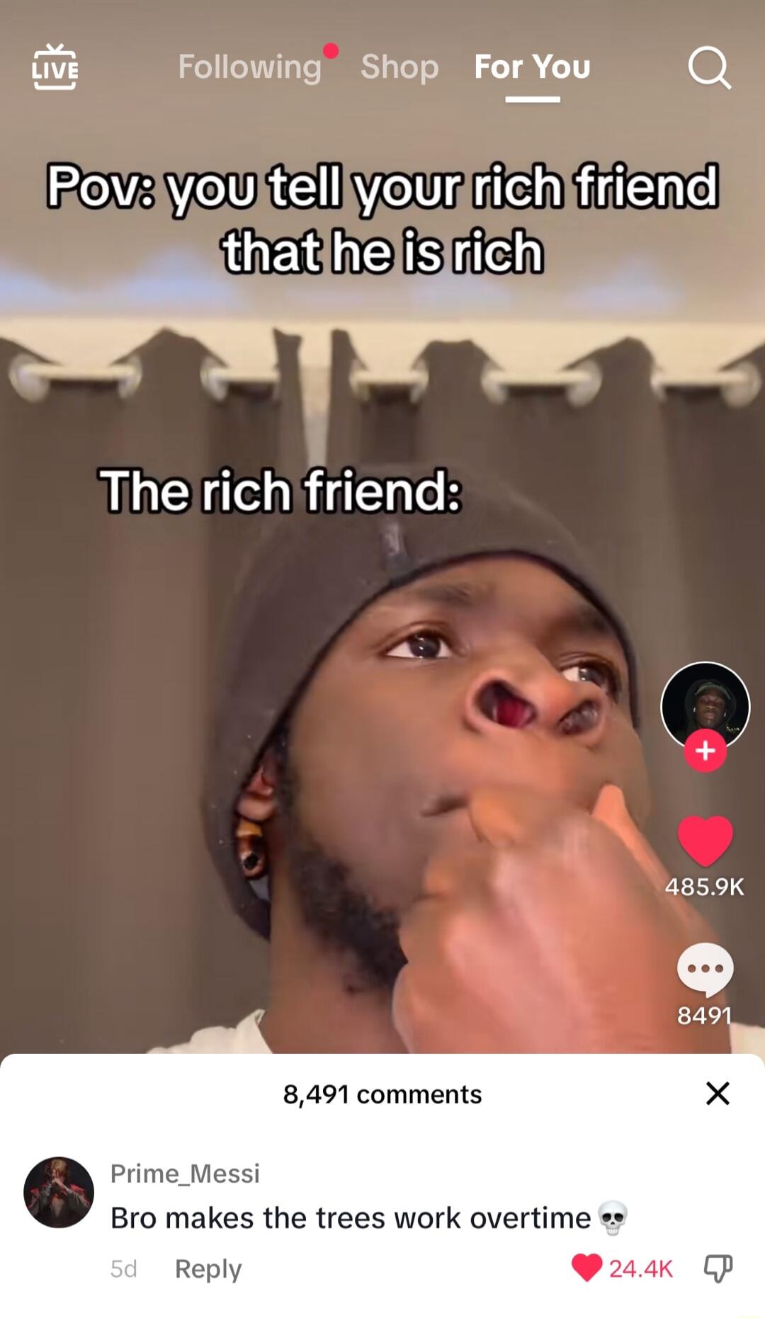 uj Following Shop For You Q FovR Ve Wl Ve e tiiEne I that 3 islrich l The richifriend 8491 comments Prime_Messi Bro makes the trees work overtime Reply P24 P