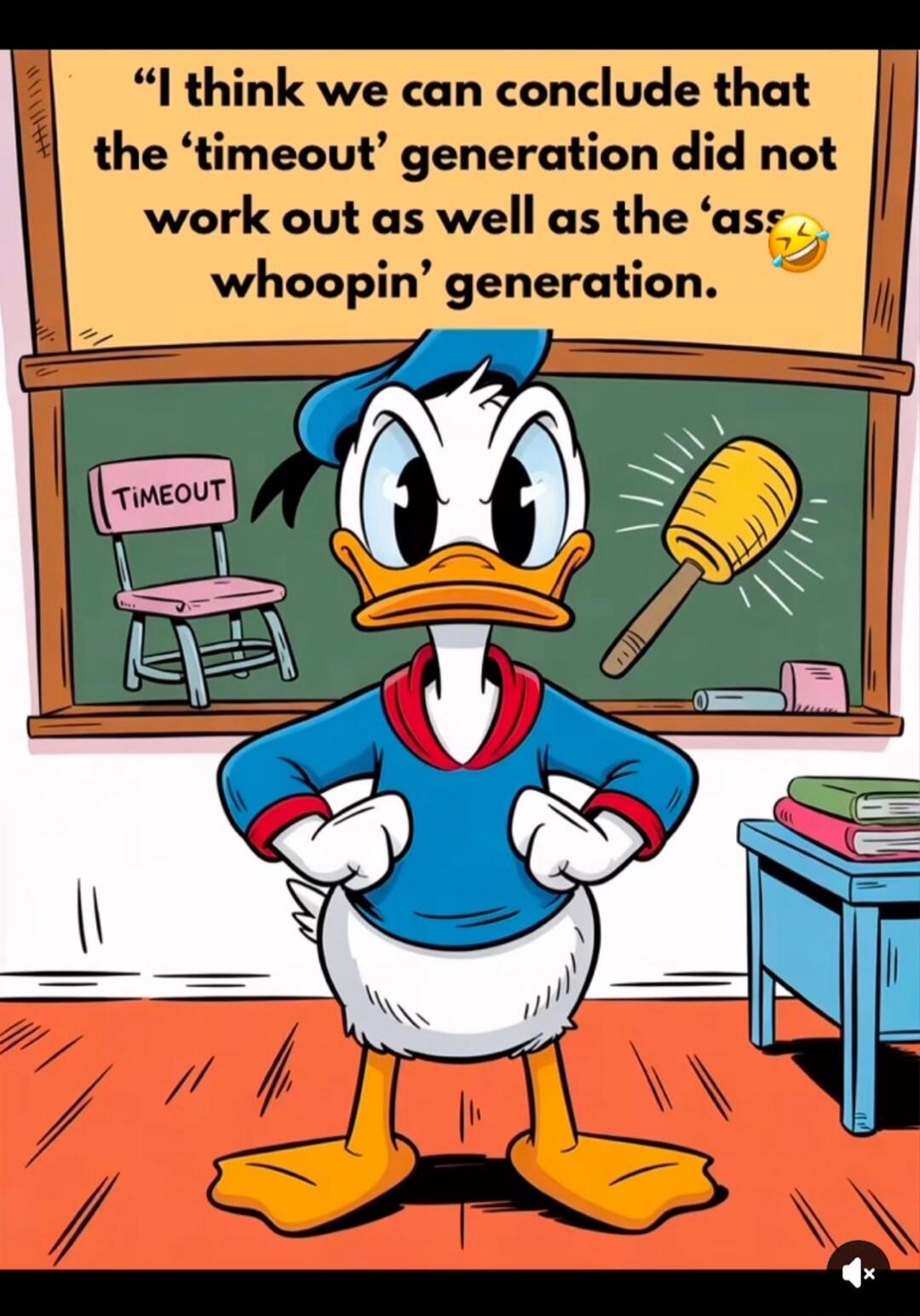 I think we can conclude that the 'timeout' generation did not work out as well as the 'ass whoopin' generation. TIMEOUT