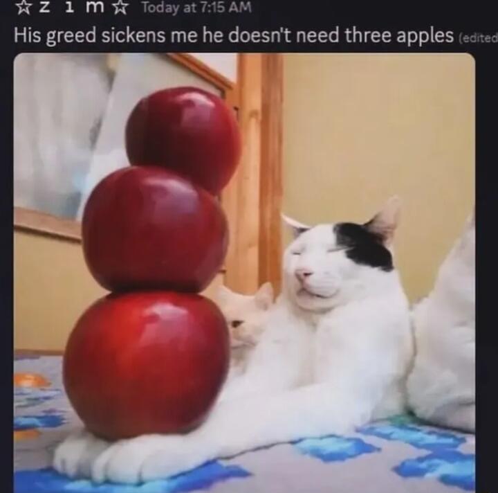 WZ1mw His greed sickens me he doesnt need three apples