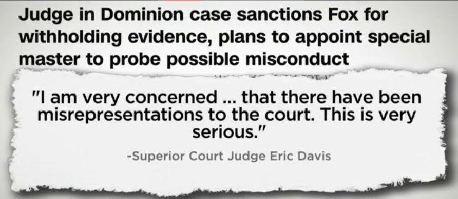 4 Judge in Dominion case sanctions Fox for withholding evidence plans to appoint special master to probe possible misconduct l am very concerned that there have been misrepresentations to the court This is very serious Superior Court Judge Eric Davis
