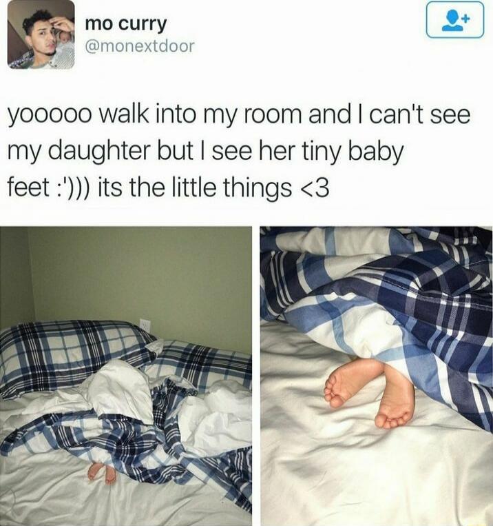 yooo walk into my room and I can't see my daughter but I see her tiny baby feet :')) its the little things <3
