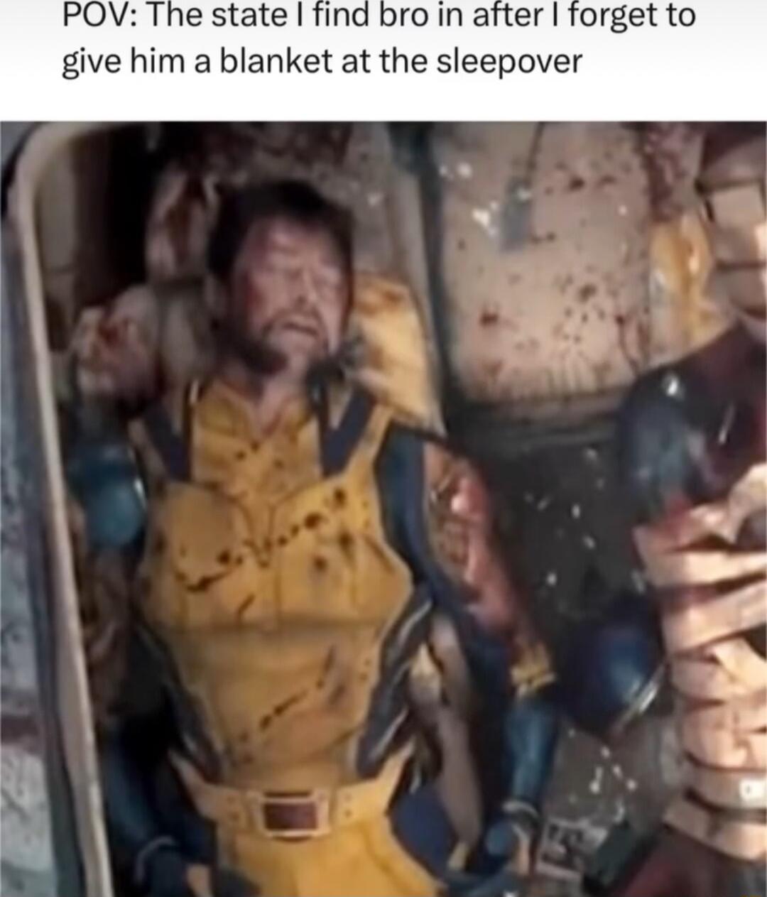 POV The state ind bro in after forget to give him a blanket at the sleepover