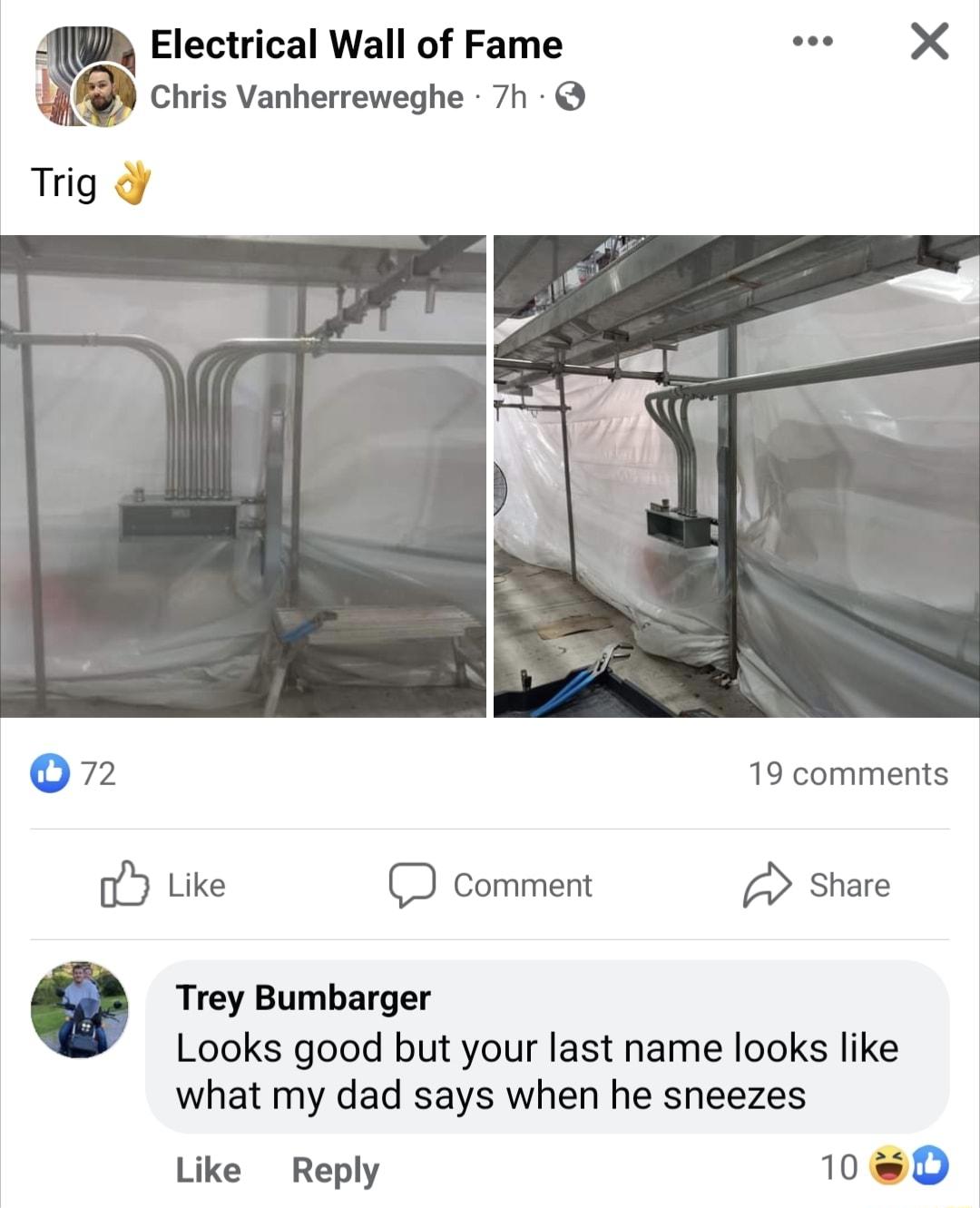 Electrical Wall of Fame e X Pt Q2 19 comments Like Comment Share i Trey Bumbarger Looks good but your last name looks like what my dad says when he sneezes Like Reply Mmed