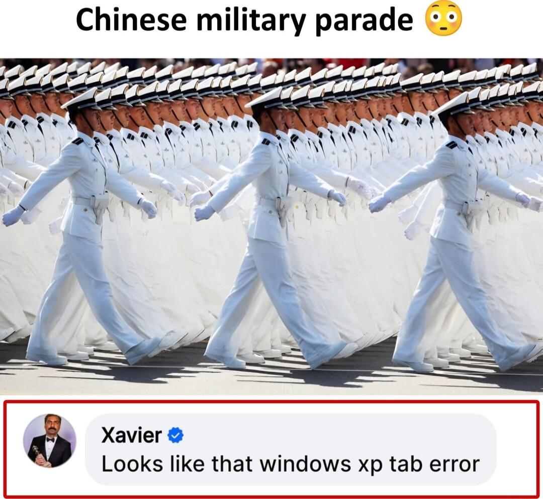 Chinese military parade Xavier Looks like that windows xp tab error