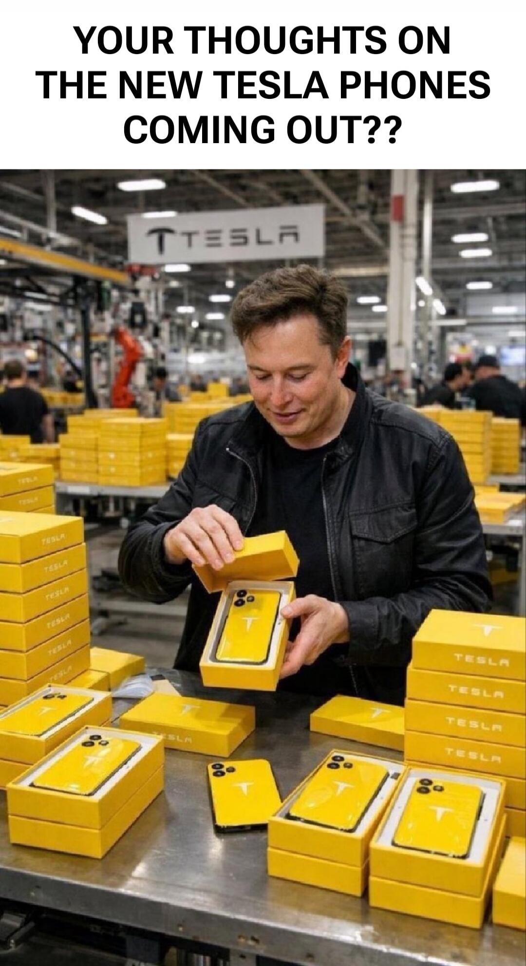 YOUR THOUGHTS ON THE NEW TESLA PHONES COMING OUT?? TESLA