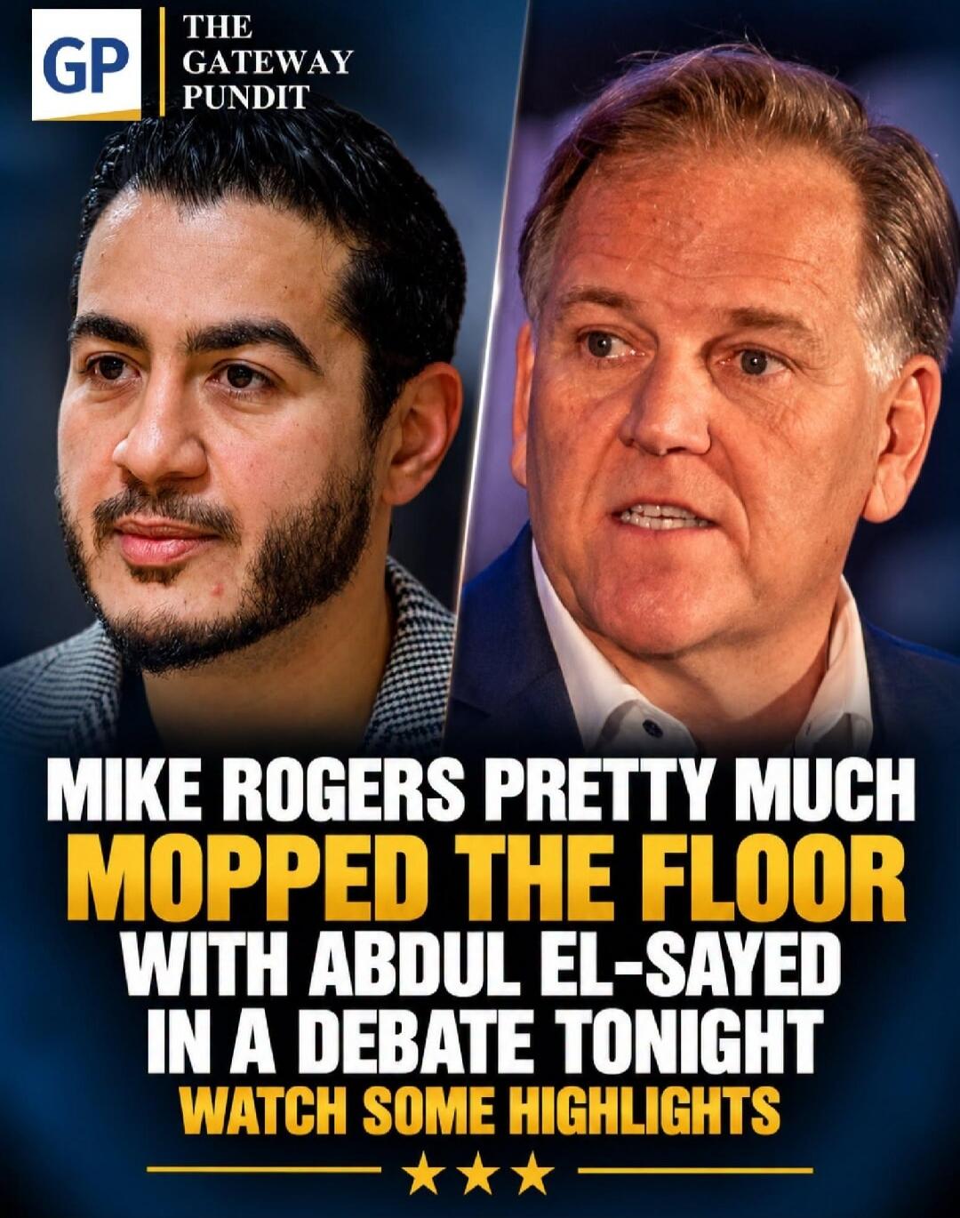GP THE GATEWAY PUNDIT MIKE ROGERS PRETTY MUCH MOPPED THE FLOOR WITH ABDUL EL-SAYED IN A DEBATE TONIGHT WATCH SOME HIGHLIGHTS