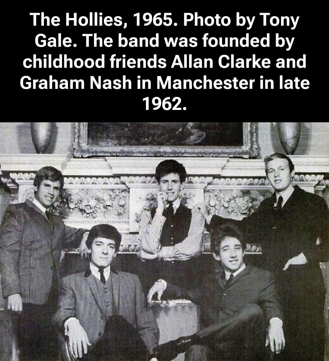 The Hollies, 1965. Photo by Tony Gale. The band was founded by childhood friends Allan Clarke and Graham Nash in Manchester in late 1962.