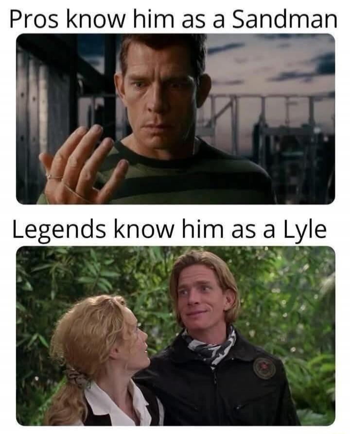 Pros know him as a Sandman. Legends know him as a Lyle.