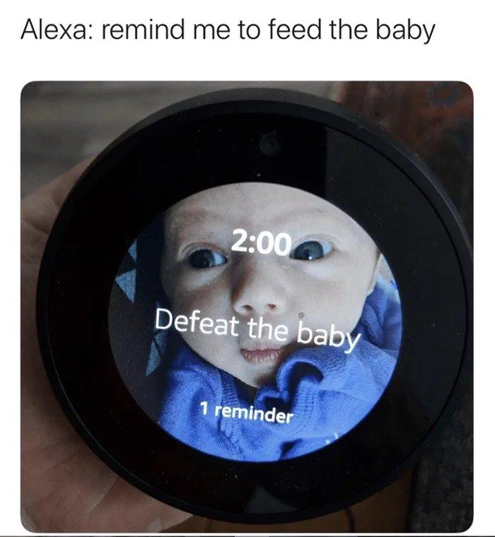 Alexa remind me to feed the baby