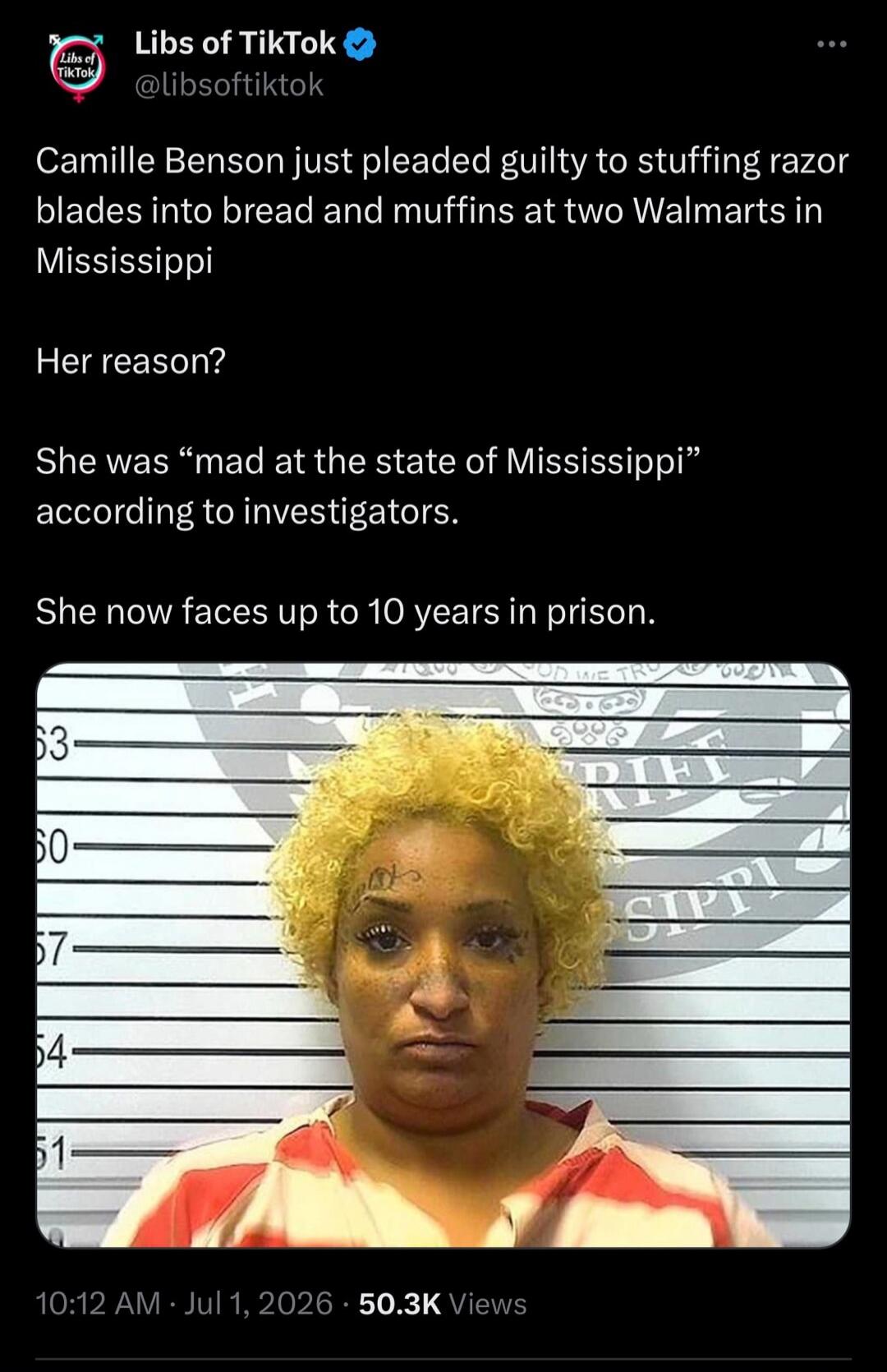 Camille Benson just pleaded guilty to stuffing razor blades into bread and muffins at two Walmarts in Mississippi. Her reason? She was 'mad at the state of Mississippi' according to investigators. She now faces up to 10 years in prison.