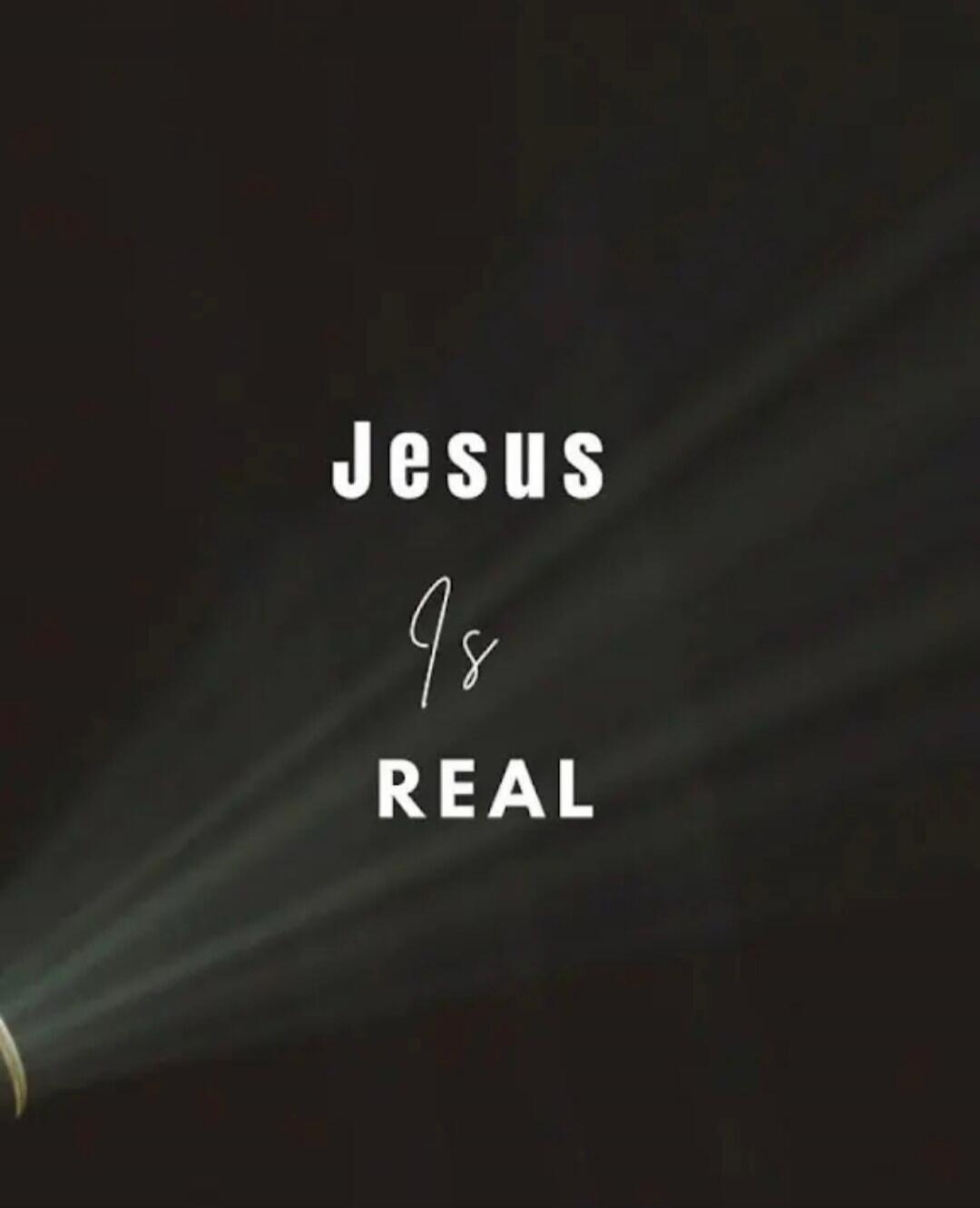 Jesus is REAL